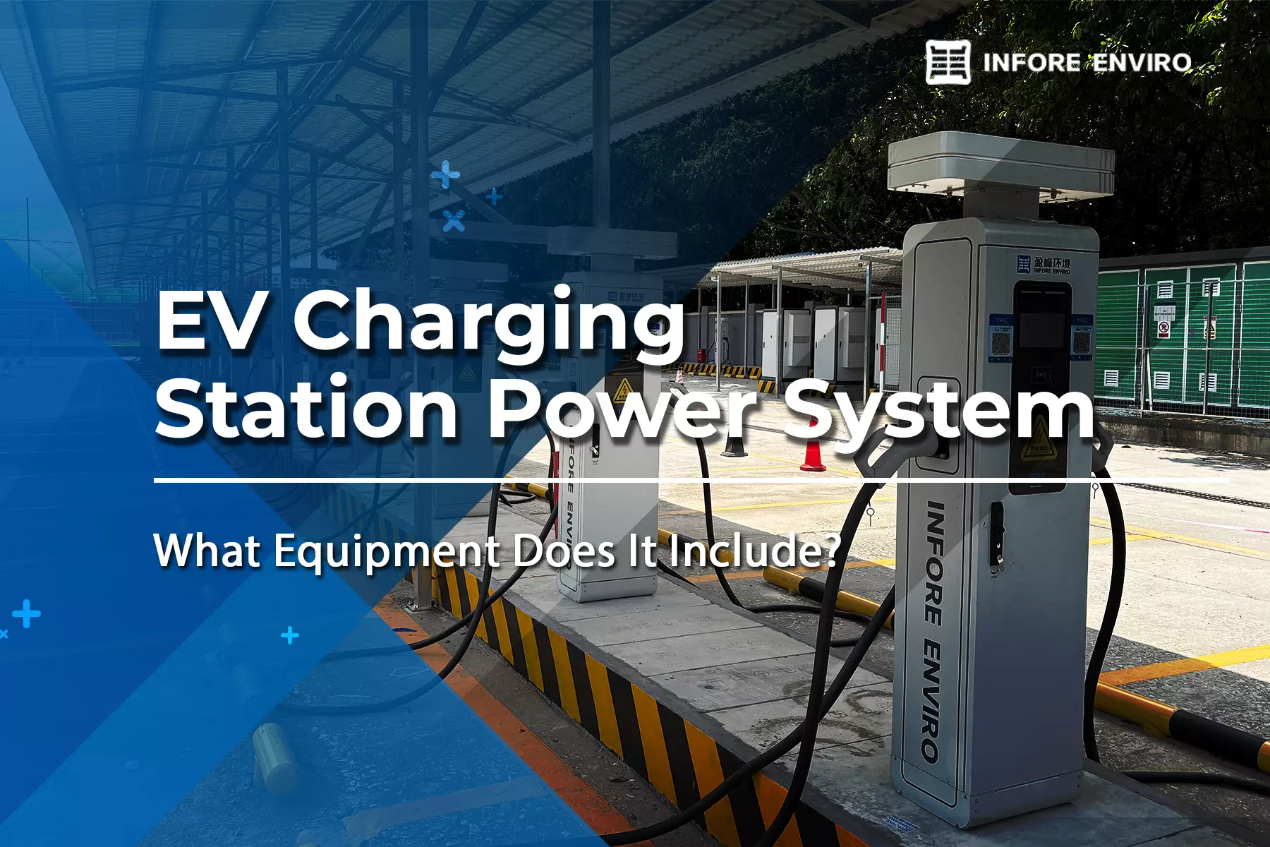EV Charging Station Power System What Equipment Does It Include
